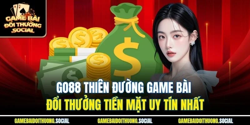 Go88 thiên đường game bài đổi thưởng